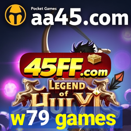 w79 games